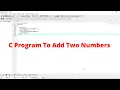C Program - To Add Two Numbers For Beginners