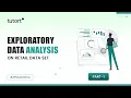 Exploratory Data Analysis on Retail Data Set Part-1 How EDA Works Tutort Academy