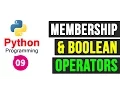 Python Programming Tutorial - Membership Operators and Boolean operators
