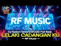 Lagu DJ FUNKOT  TERBARU 2025 || DJ REMIX PALEMBANG VIRAL FULL BASS || LELAKI CADANGAN 