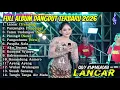 Lagu LANCAR - SILVY KUMALASARI FULL ALBUM DANGDUT TERBARU 2026