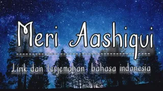 Download Meri Aashiqui (Arijit Singh \u0026 Palak Muchhal) II Aashiqui 2 II Lirik Dan Terjemahan Bahasa Indonesia MP3