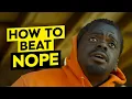 How To REALLY Survive Nope