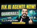 Guardrails with LangChain A Complete Crash Course for Building Safe AI Agents