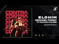 Download Lagu Elöhim, Michael Tuohy Feat. Malachi \u0026 Elizée - Contra