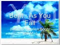 Bent - As You Fall (Micah's Swollen Booty 360 Mix)