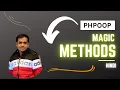PHP OOP Magic Methods Tutorial in Hindi Urdu
