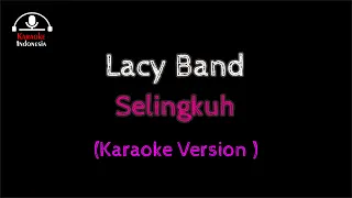 lacy band selingkuh karaoke 