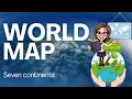 7 Continents of the World for Kids Learn Continents with Map Continents easy learning with Map
