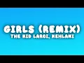 The Kid LAROI - GIRLS (Remix) (Lyrics) ft. Kehlani