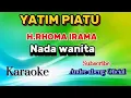 Download Lagu KARAOKE - YATIM PIATU||H.RHOMA IRAMA||DUT ORIGINAL||NADA WANITA||LIRIK