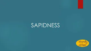 Sapidness Meaning