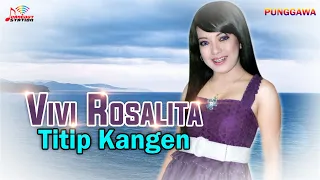 vivi rosalita titip kangen official music video 