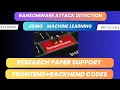 Ransomware Attack Detection Using Machine Learning Cybersecurity IEEE Final Year Project 2025-26