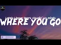 Where You Go - Kiana Ledé, Khalid (Lyrics)
