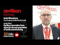 Andrè Wissenberg (V.P) talks about Oerlikon’s vision for next generation of textile manufacturing