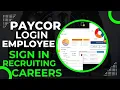 Paycor Login Employee Sign in Recruiting Careers