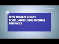 How to Create a UART Bootloader Using XModem for the RA0E1