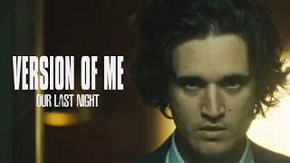 Version Of Me Our Last Night Official Video Left Alone Season 1 Episode 9 