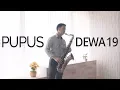 Download Lagu Pupus - Dewa 19 (Saxophone Cover by Desmond Amos)