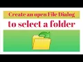 how to use open file dialog to select a folder C