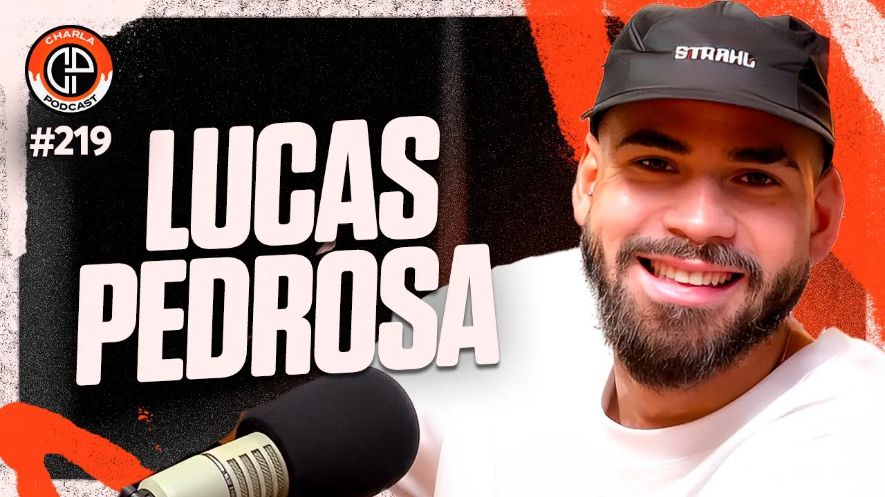 CHARLA #219 - Lucas Pedrosa