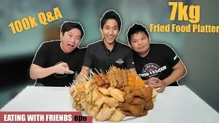 7kg fried food platter from old chang kee 100k subs q u0026a special