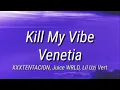 Download Lagu XXXTENTACION, Juice WRLD, Lil Uzi Vert - Kill My Vibe, Venetia (Prod. by Jaden's Mind) (Lyrics)