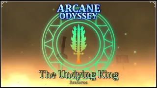 The Undying King - Senterea Arcane Odyssey