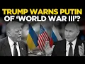 Lagu US NEWS LIVE: Trump Stuns Putin On Russia Ukraine War? Drops BIG World War III Bombshell