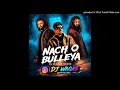 Nach O Bulleya  ZAIN Zohab REMIX DJ WAQAS OFFICIAL