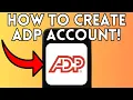 New How To Create ADP Account Full Guide 2025