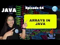 Arrays in JAVA Need Real-Life Examples Concept of Arrays JAVA for Beginners Episode 64