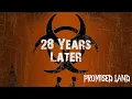Young Father - Promised Land (28 Years Later) soundtrack
