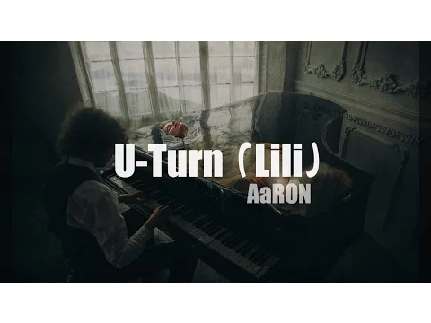 Download MP3 AaRON - U Turn (Lili)