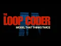 LoopCoder - The 7B Model That Thinks Twice
