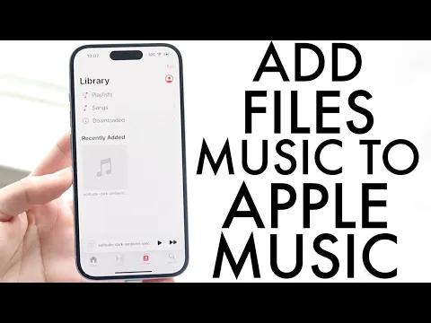 Download MP3 How To Add Your Music From Files To Apple Music On iPhone! (2024)