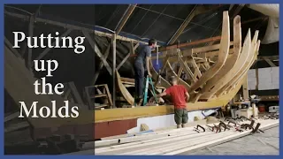 Acorn to Arabella – Journey of a Wooden Boat – Episode 44: Putting Up the Molds