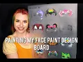 Painting My Face Paint Design Board - Timelapse Review