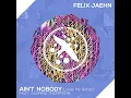 Ain't Nobody (Loves Me Better) (feat. Jasmine Thompson) - felix jaehn