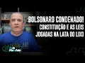 Download Lagu BOLSONARO CONDENADO! Constituição e Leis jogadas na lata do lixo