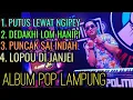 Download Lagu LAGU LAMPUNG TER HITZ COCOK BUAT DI PERJALANAN #putusliwatngipei #lagulampung #lampung #remiklampung