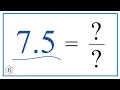 7 5 as a Fraction simplified form