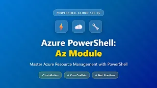 Azure PowerShell Az Module Tutorial for Beginners Complete Guide to Azure Resource Management