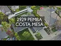 2929 Pemba, Costa Mesa [OFFICIAL VIDEO]