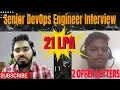 Excellent Senior DevOps Engineer Real Interview For 4 to 7 years Experienced Candidate 7