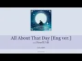 ENG/THAISUB (ซับไทย) เพลง All About That Day [Eng ver.]  - เนเน่ Nene ZhengNaiXin 郑乃馨