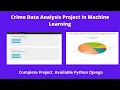 Crime Data Analysis Project in Machine Learning Python Django Pandas