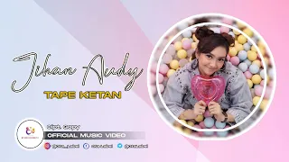 Download Jihan Audy - Tape Ketan (Official Music Video) MP3