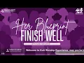 KoA Live Worship Experience Presents - Her Blueprint Finish Well